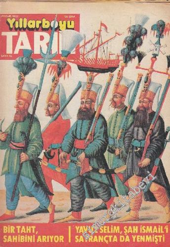 Yıllarboyu Tarih Dergisi - Dosya: Bir Taht Sahibini Arıyor - Sayı: 12 