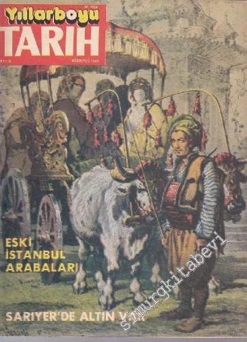 Yıllarboyu Tarih Dergisi - Sayı: 8 Cilt: 7 Yıl: 4 Ağustos