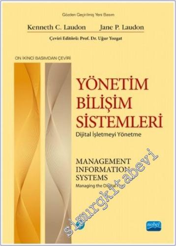 Yönetim Bilişim Sistemleri : Dijital İşletmeyi Yönetme - 2024