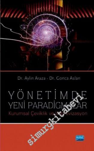 Yönetimde Yeni Paradigmalar - Kurumsal Çeviklik ve İmprovizasyon