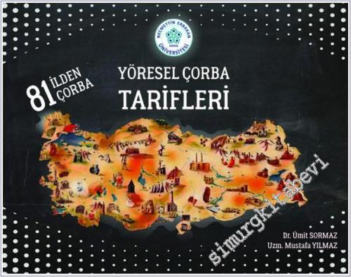 Yöresel Çorba Tarifleri : 81 İlden Çorba - 2018