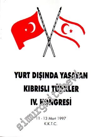 Yurt Dışında Yaşayan Kıbrıslı Türkler 4. Kongresi Programı 11 - 13 Mar