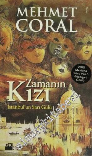 Zamanın Kızı - İstanbul'un Sarı Gülü