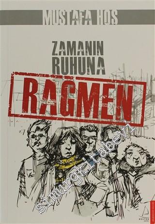 Zamanın Ruhuna Rağmen