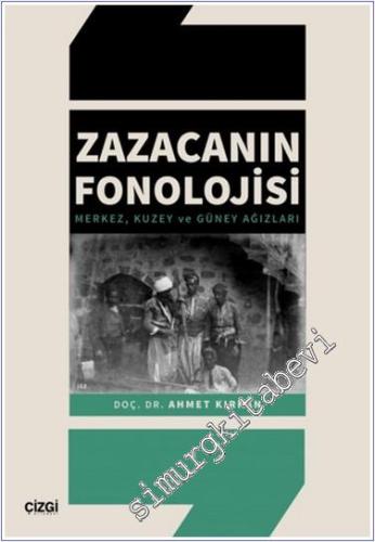 Zazacanın Fonolojisi : Mekez Kuzey ve Güney Ağzıları - 2024