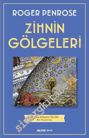 Zihnin Gölgeleri: Bilincin Bilimine Yönelik Bir Araştırma