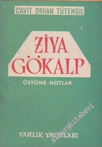 Ziya Gökalp Üstüne Notlar