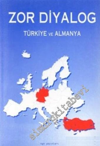 Zor Diyalog - Türkiye ve Almanya